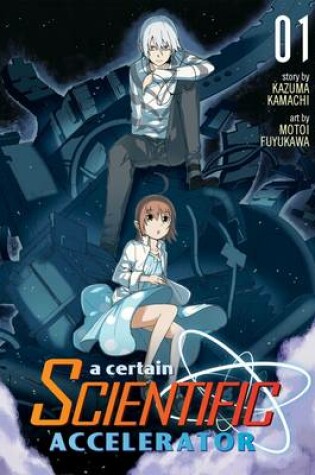 Cover of A Certain Scientific Accelerator