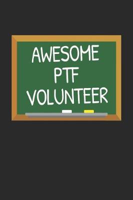 Book cover for Awesome PTF Volunteer