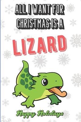 Book cover for All I Want For Christmas Is A Lizard