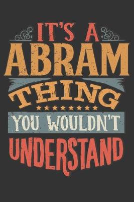 Book cover for Its A Abram Thing You Wouldnt Understand