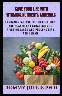 Book cover for Save Your Life With Vitamins, Nutr&#1110;&#1077;nt & Minerals