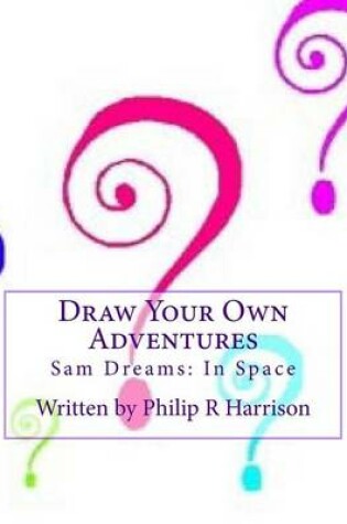 Cover of Draw Your Own Adventure Sam Dreams