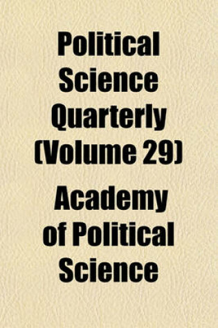 Cover of Political Science Quarterly (Volume 29)