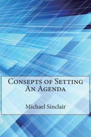 Cover of Consepts of Setting an Agenda