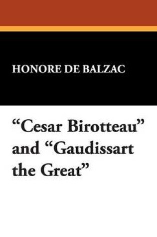 Cover of Cesar Birotteau and Gaudissart the Great