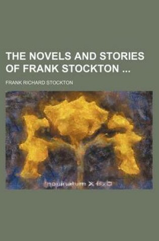 Cover of The Novels and Stories of Frank Stockton (Volume 5)