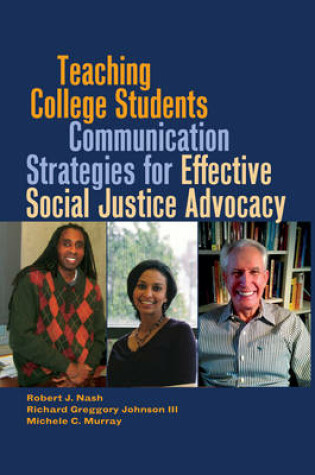 Cover of Teaching College Students Communication Strategies for Effective Social Justice Advocacy