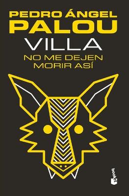 Book cover for Villa. No Me Dejen Morir Asi