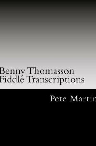 Cover of Benny Thomasson Fiddle Transcriptions