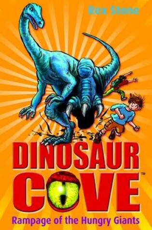 Cover of Dinosaur Cove: Rampage of the Hungry Giants