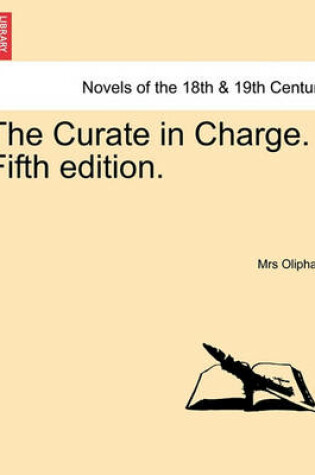 Cover of The Curate in Charge. Vol. II, Second Edition