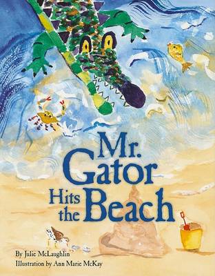 Book cover for Mr. Gator Hits the Beach