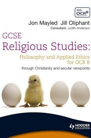 Cover of GCSE Religious Studies: Philosophy and Applied Ethics for OCR B
