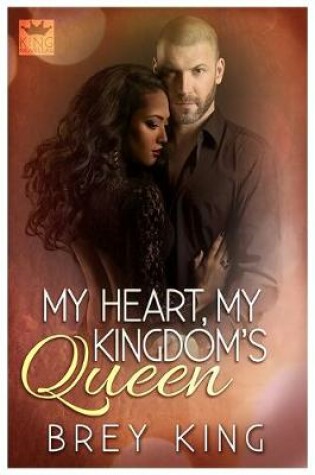 Cover of My Heart, My Kingdom's Queen