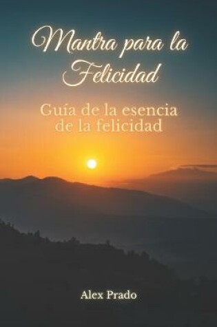 Cover of Mantra para la Felicidad