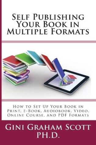 Cover of Self-Publishing Your Book in Multiple Formats