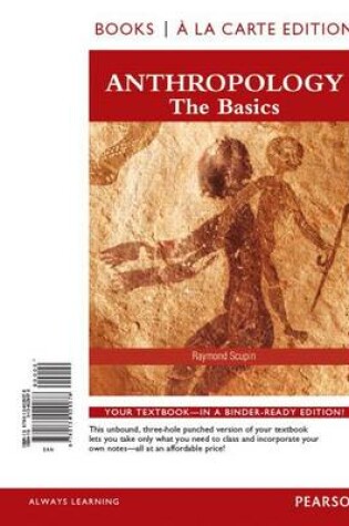 Cover of Anthropology a Global Perspective, Books a la Carte Edition Plus New Mylab Anthropology for Anthropology -- Access Card Package