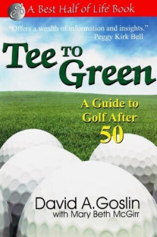 Cover of Tee to Green: A Guide to Golf After 50