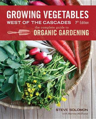 Book cover for Growing Vegetables West Of The Cascades, Updated 6Th Edition