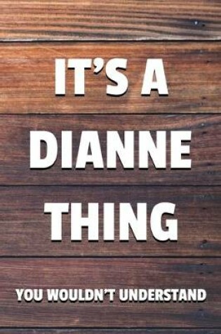 Cover of It's a Dianne Thing You Wouldn't Understand