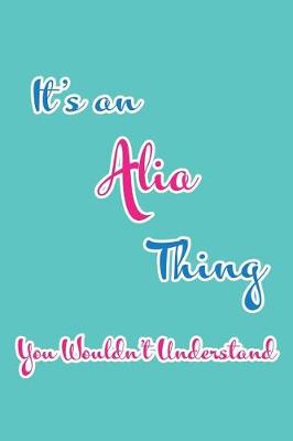 Book cover for It's an Alia Thing You Wouldn't Understand