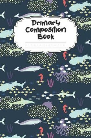 Cover of Ocean Fish Primary Composition Book