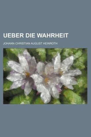 Cover of Ueber Die Wahrheit