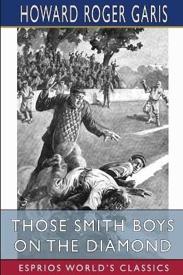 Book cover for Those Smith Boys on the Diamond (Esprios Classics)