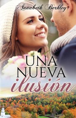 Book cover for Una nueva ilusi�n