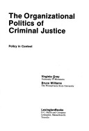 Book cover for Organizational Politics of Criminal Justice