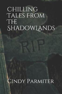 Book cover for Chilling Tales From The ShadowLands