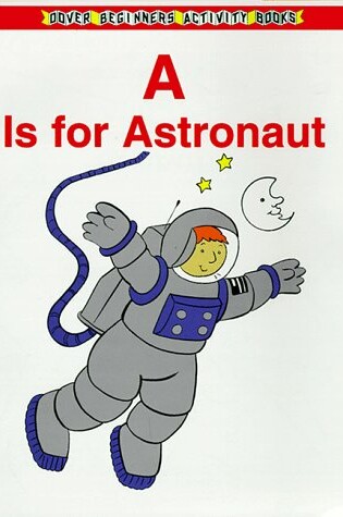 Cover of A Is for Astronaut