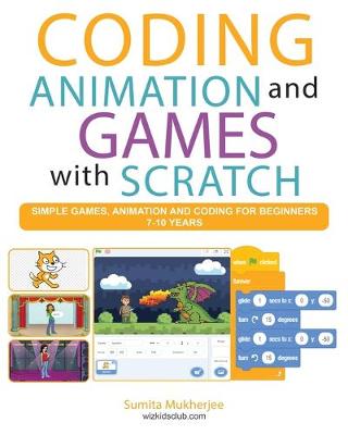 Book cover for Coding Animation and Games with Scratch