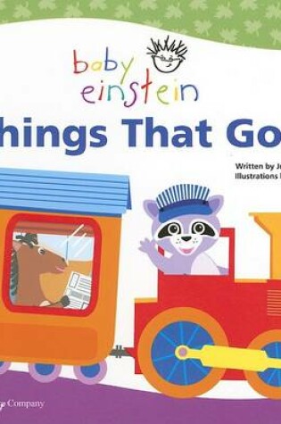 Cover of Baby Einstein: Things That Go!