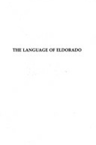 Cover of The Language of Eldorado