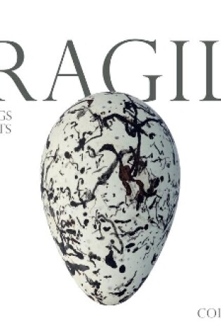 Cover of Fragile: Birds, Eggs & Habitats