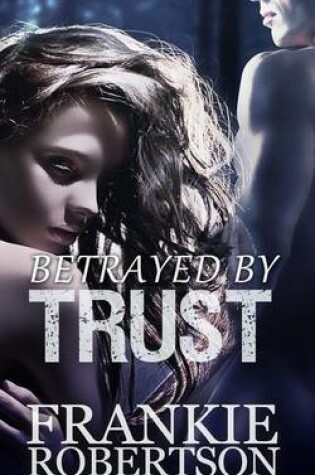 Cover of Betrayed By Trust