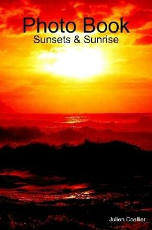 Cover of Photo Book: Sunsets & Sunrise