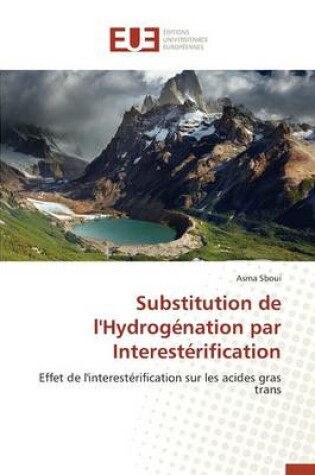 Cover of Substitution de l'Hydrogenation Par Interesterification