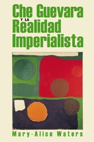 Cover of Che Guevara y la realidad imperialista