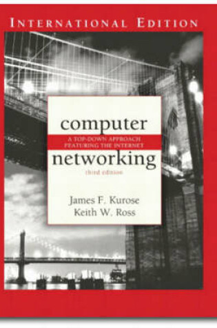 Cover of Valuepack:Computer Networking: A Top-Down Approach Featuring the Internet: International Edition with Study Companion for Computer Networking