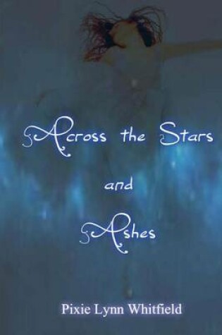 Cover of Across the Stars and Ashes