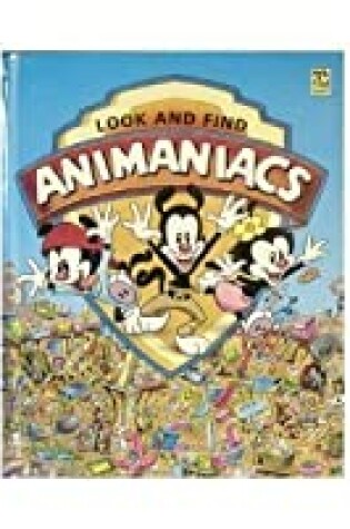 Cover of Animaniacs Look and Find