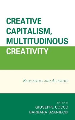 Book cover for Creative Capitalism, Multitudinous Creativity