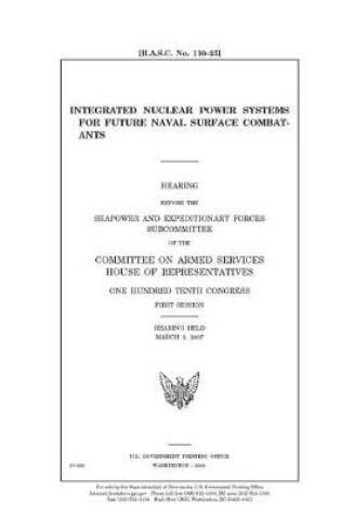 Cover of Integrated nuclear power systems for future naval surface combatants