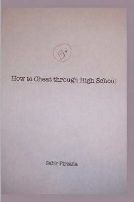 Book cover for How to Cheat Through High School