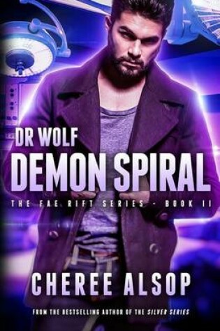 Cover of The Fae Rift Series Book 2- Demon Spiral