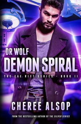 Book cover for The Fae Rift Series Book 2- Demon Spiral