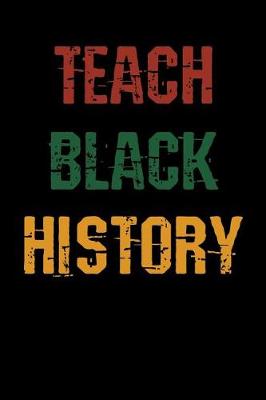 Book cover for Teach Black History