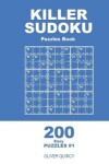 Book cover for Killer Sudoku - 200 Easy Puzzles 9x9 (Volume 1)